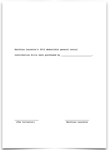 «Matthieu Laurette’s 2012 deductible general social contribution (CSG) bills were purchased by _____________.»